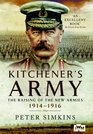 Kitchener's Army The Raising of the New Armies 1914  1916