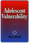 Adolescent Vulnerability