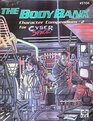 The Body Bank: Character Compendium #2 (Cyberspace)