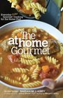 The At Home Gourmet Everyday Gourmet Kosher Cooking for the Home Chef