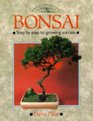 Bonsai StepByStep to Growing Success