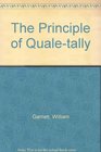 The Principle of Qualetally