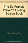 The St Francis Prayer/a Folding Screen Book