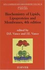 Biochemistry of Lipids Lipoproteins and Membranes Volume 36 Fourth Edition