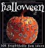 Halloween 101 Frightfully Fun Ideas