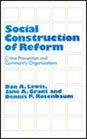 Social Construction of Reform Crime Prevention and Community Organizations