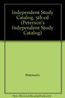 The Independent Study Catalog A Guide to Continuing Education Through Correspondence Courses