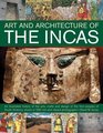 The Art  Architecture of the Incas