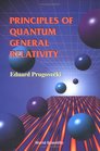 Principles of Quantum General Relativity