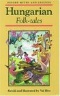 Hungarian Folk Tales (Oxford Myths and Legends)