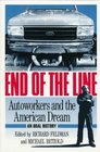 End of the Line Autoworkers and the American Dream
