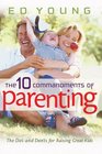 The 10 Commandments Of Parenting The Do's And Don't For Raising Great Kids