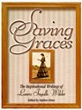 Saving Graces The Inspirational Writings of Laura Ingalls Wilder
