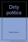 Dirty politics