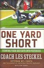 One Yard Short Turning Your Defeats into Victories