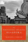 The PortugueseSpeaking Diaspora Seven Centuries of Literature and the Arts