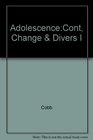 AdolescenceCont Change  Divers I