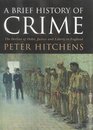 A Brief History of Crime