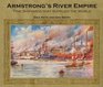 Armstrong's River Empire Tyne Shipyards That Supplied the World