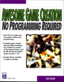 Awesome Game Creation No Programming Required