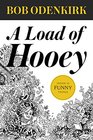 A Load of Hooey (Odenkirk Memorial Library)