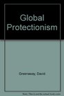 Global Protectionism