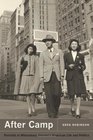 After Camp: Portraits in Midcentury Japanese American Life and Politics