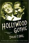 Hollywood Gothic  The Tangled Web of Dracula from Novel to Stage to Screen