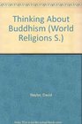 Thinking about Buddhism