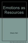 Emotions As Resources A Biblical and Pastoral Approach