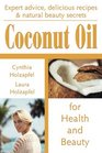 Coconut Oil: For Health and Beauty