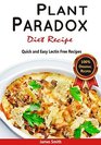 Plant Paradox Diet Recipe The Ultimate Lectin Free Cookbook Quick and Easy Lectin Free Recipes