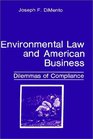 Environmental Law and American Business Dilemmas of Compliance