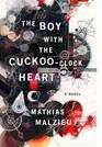 The Boy with the CuckooClock Heart