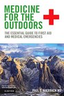 Medicine for the Outdoors: The Essential Guide to Emergency Medical Procedures and First Aid, 6e