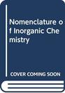 Nomenclature of inorganic chemistry