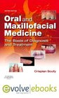 Oral and Maxillofacial Medicine The Basis of Diagnosis and Treatment