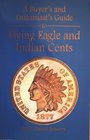 A Buyer's Guide and Enthusiast's Guide to Flying Eagle and Indian Cents