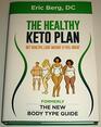 Healthy Keto Plan - Get Healthy, Lose Weight & Feel Great (formerly The New Body Type Guide)