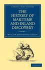 The History of Maritime and Inland Discovery 3 Volume Paperback Set