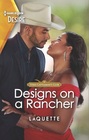 Designs on a Rancher (Texas Cattleman's Club: The Wedding, Bk 2) (Harlequin Desire, No 2929)