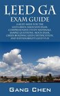 LEED GA Exam Guide A MustHave for the LEED Green Associate Exam Comprehensive Study Materials Sample Questions Mock Exam Green Building LEED Certification and Sustainability