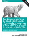 Information Architecture for the World Wide Web Designing for the Web and Beyond