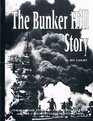 The Bunker Hill Story Cv17 A Golden Anniversary History