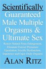 Scientifically Guaranteed Male Multiple Orgasms and Ultimate Sex Restart natural penis enlargement Eliminate forever premature ejaculation erectile dysfunction impotence and Enjoy daily orgasms