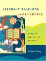 Literacy Teaching and Learning  Current Issues and Trends