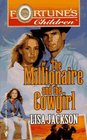 Millionaire And The Cowgirl (Fortune's Children)