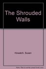 The Shrouded Walls