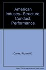 American IndustryStructure Conduct Performance