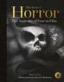The Book of Horror The Anatomy of Fear in Film